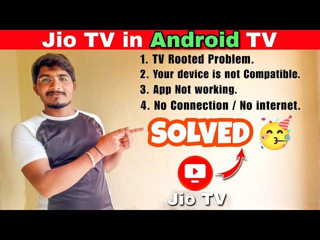 Jio TV in Android TV all Problems solved  TV Root not compatible not working internet problem MBA