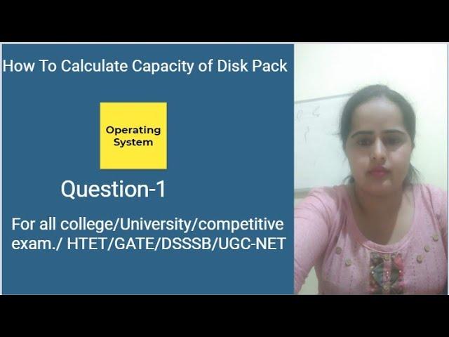 How to calculate Capacity of Disk Pack -Question