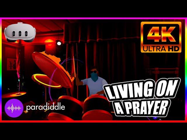 Living On A Prayer - VR Drums Paradiddle VR [Expert] 100%