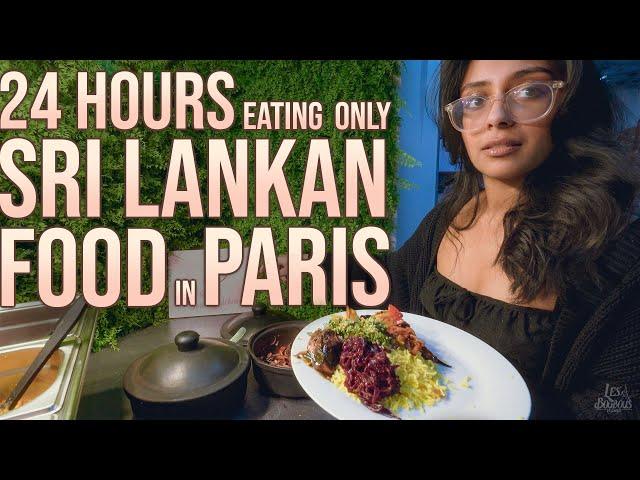 Taste of Sri Lanka in Paris for 24 Hours  | පැරීසියේ තියෙන ලංකාවේ කෑම | සිංහල Vlogs 