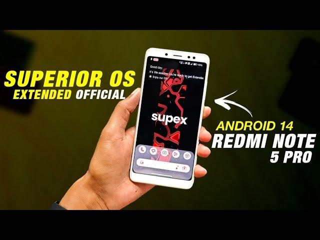 Superior OS Extended Official For Redmi Note 5 Pro | Android 14 QPR1 | Full Detailed Review