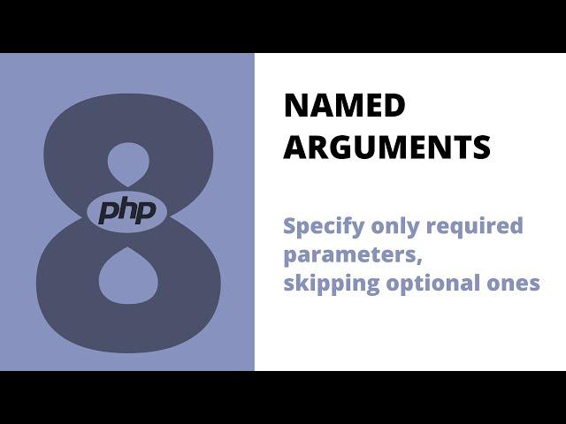 Php 8 - Named Arguments