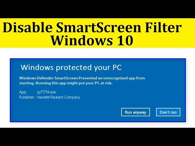 How To Disable SmartScreen Filter In Windows 10/8/8.1