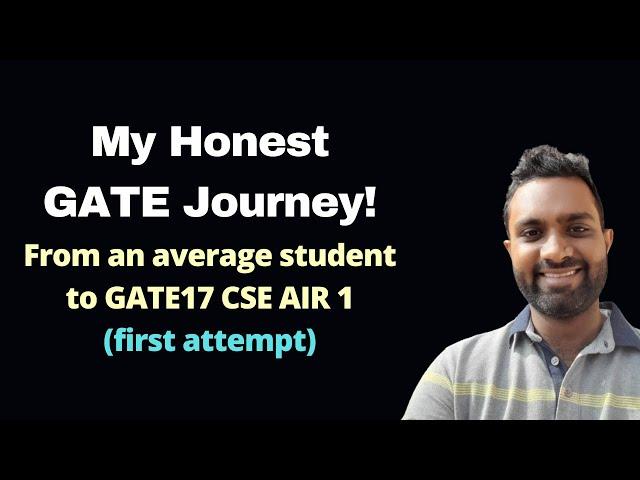 From an average student to  GATE AIR-1 | Deval Patel | GATE17 CSE AIR 1, IISc Gold Medalist