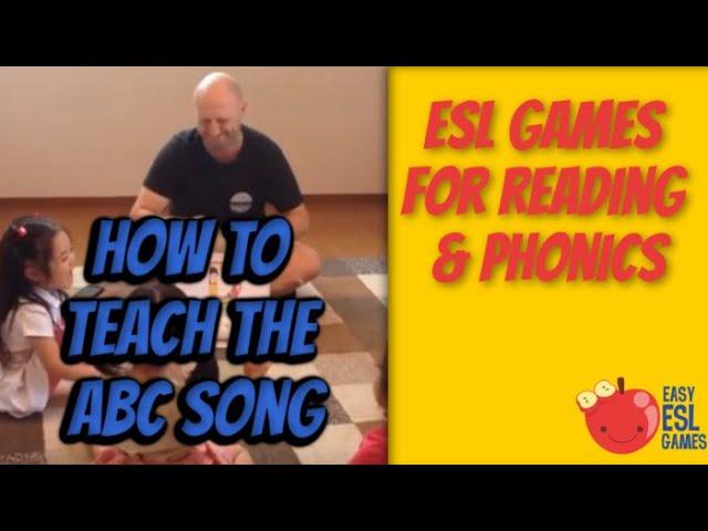 ESL Games For Reading & Phonics | How to Teach the ABC Phonics Song - Videos For Teachers