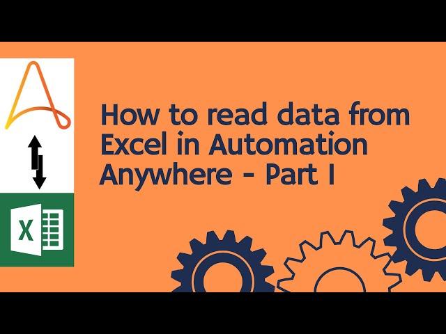 Automation Anywhere tutorial 05 - How to read data from excel Part1| RPA training