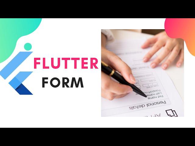 Flutter Form Tutorial with validation and Submission