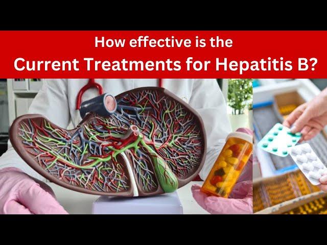 How effective is the current hepatitis B treatment