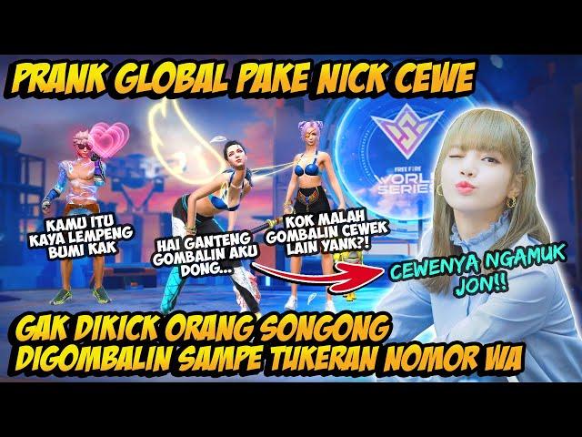 PRANK GLOBAL PAKE NICK & BUNDLE CEWE DIHINA ORANG SONGONG GOMBALIN & BAPERIN SAMPE TUKERAN NOMOR WA