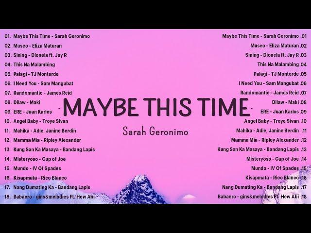 Maybe This Time - Sarah GeronimoBest OPM Tagalog Love Songs With LyricsOPM Trending 2024 Playlist