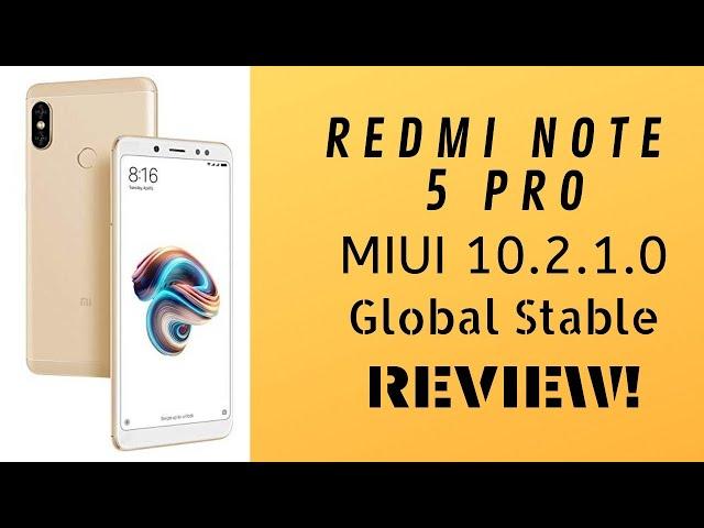 MIUI 10.2.1.0 Global Stable for Redmi Note 5 Pro | Top New Features | Download Links