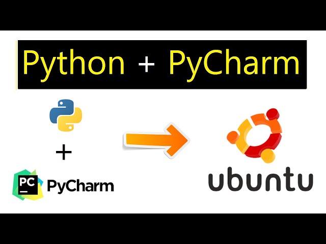 How to install Python 3 and PyCharm IDE on Ubuntu 20.04