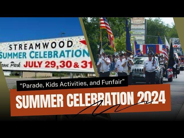 Streamwood Summer Celebration 2024: Parade, Kids’ Arts Activities, & Funfair #streamworld