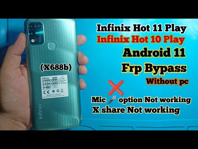 Infinix X688b frp bypass android 11 | Infinix Hot 11 Play/Hot 10 Play Android 11 Frp bypass New 2023