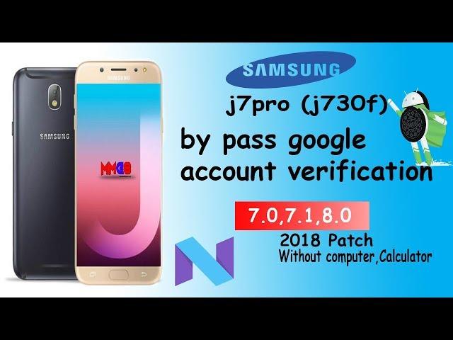 Samsung J7 Pro( j730gm,j730f,j730g) frp unlock without flash 7.0 7.1