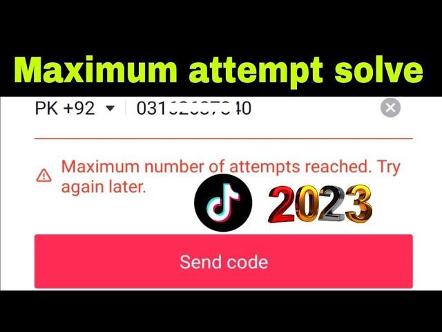 Maximum number of attempts reached  try again later problem tiktok fix new  2023 | tiktok login