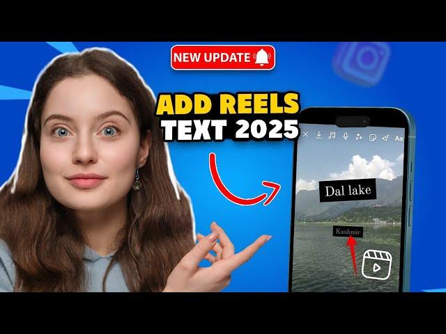 How to add text to instagram reels 2025 [ update ]