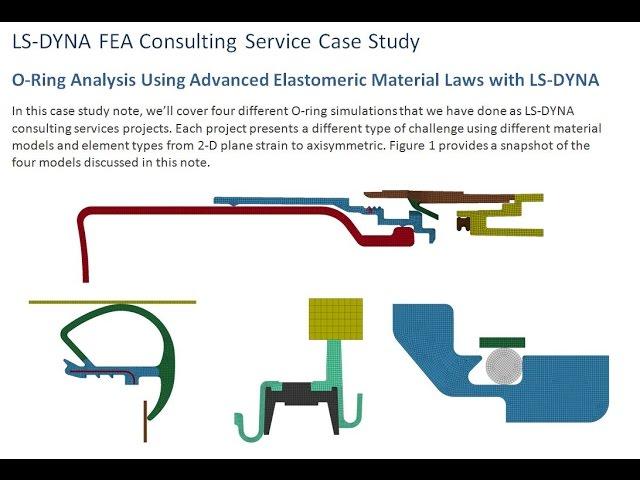 LS DYNA Consulting Services   FEA of Elastomeric O Ring and Sealing Systems