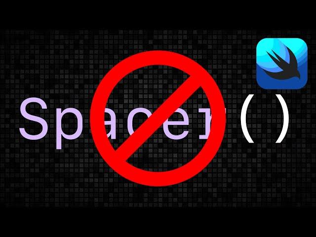 Stop using Spacer() in SwiftUI