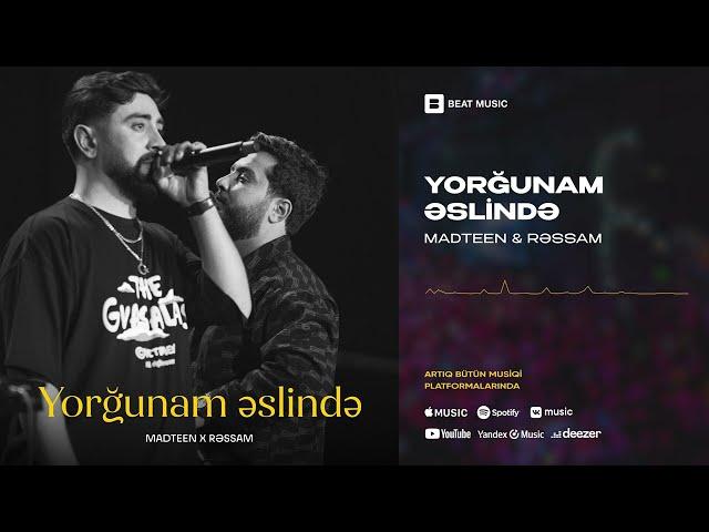 MadTeen x Rəssam - Yorğunam Əslində (Rəsmi Musiqi)