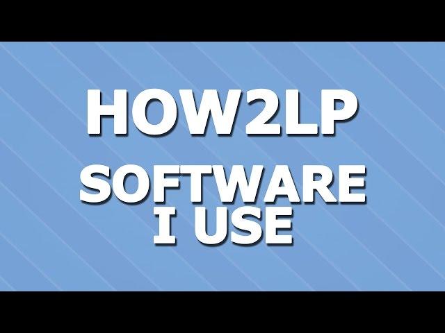 HOW2LP - Software I Use - Negark's How To Make a Lets Play Series Series