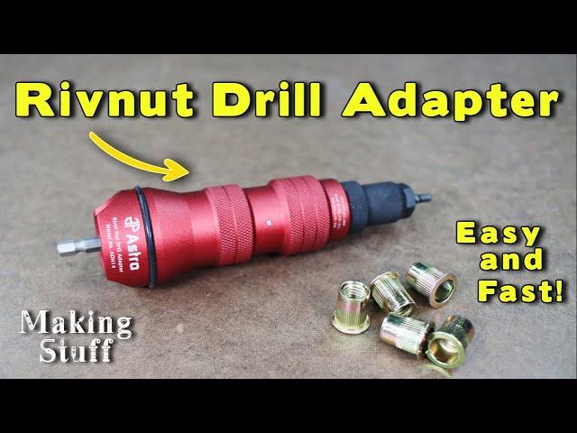 Rivnut Drill Attachment - A Better Way To Set Rivnuts!