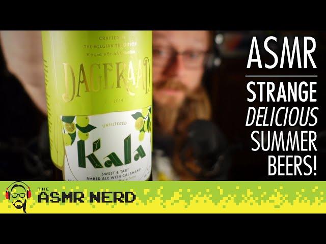 ASMR | Tasting Strange Yet Delicious Summer Beers!  (soft spoken, tapping, pouring, fizzing)