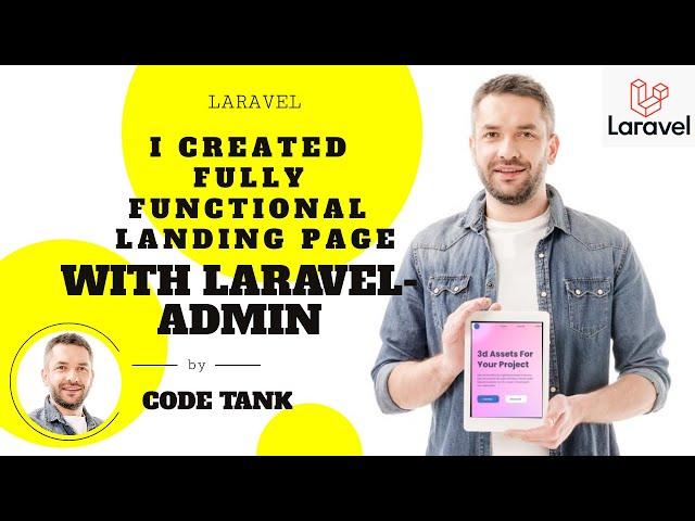 BUILDING YOUR APPLICATION FASTER IN 1HOUR WITH LARAVEL-ADMIN: A FULL DYNAMIC LANDING PORTFOLIO SITE.