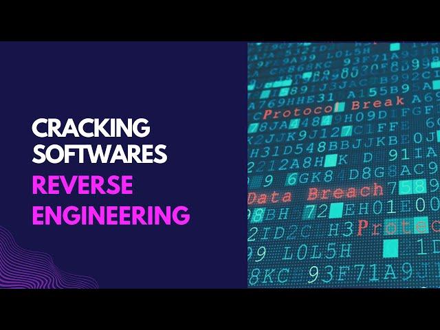 SOFTWARE CRACKING #1: REVERSE ENGINEERING TO HACK PROGRAMS