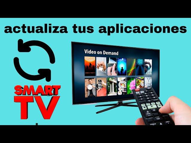 como actualizar las aplicaciones de tu smart tv