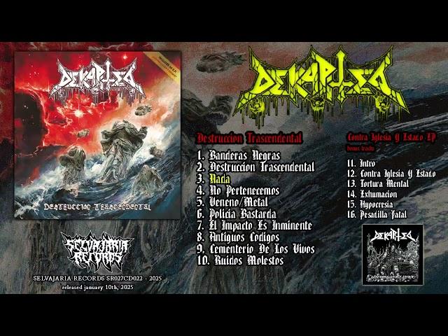 DEKAPITED (CHI) - "Destruccion Trascendental" Full Album Selvajaria Records 2025