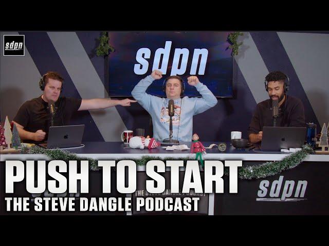 Push to Start | The Steve Dangle Podcast