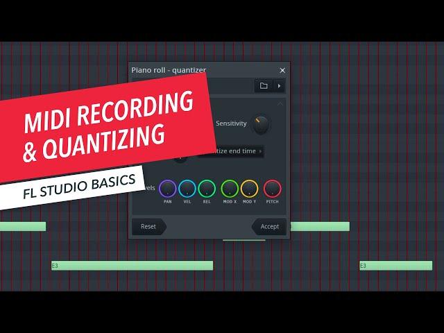 FL Studio Basics: MIDI Recording and Quantizing | Rishabh Rajan | Berklee Online 10/26