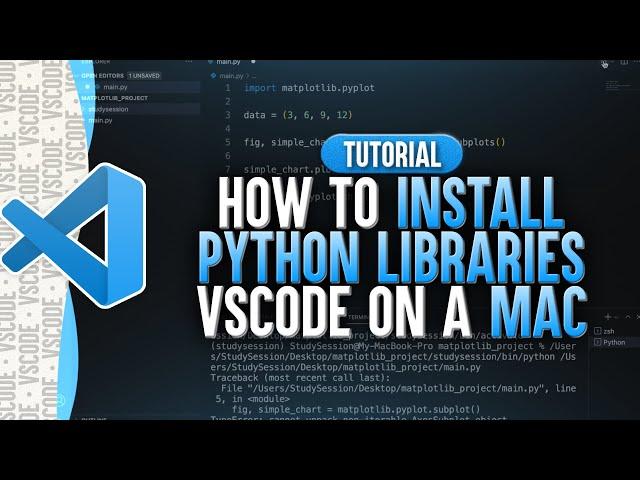 How To Install Python Libraries In Visual Studio Code (Mac)