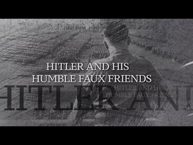 Eternal Patriotic / 1 / «Hitler and his Humble Faux Friends»