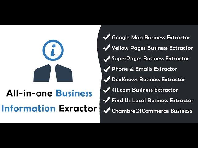 All-in-one Business Information Extractor | Extract Google Map, Yellow Super Pages, Phones & More