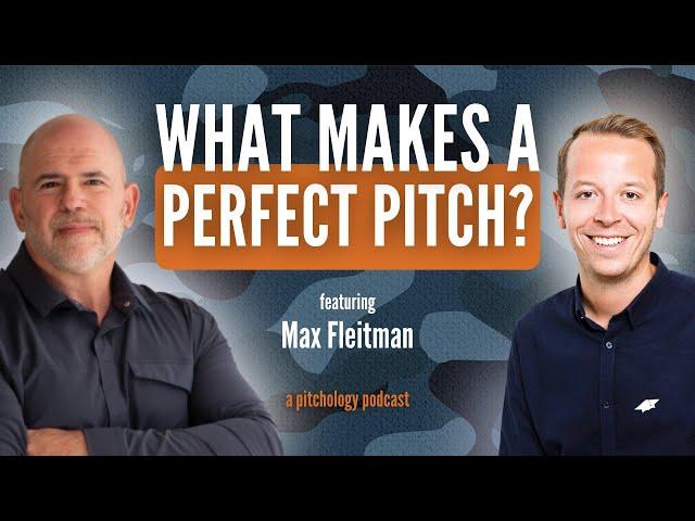 Perfect Pitch Decks with Max Fleitman