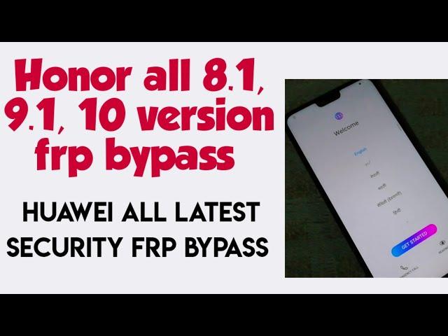 Honor all 8.1, 9.1 and android 10 all latest security frp bypass without pc Huawei frp unlock