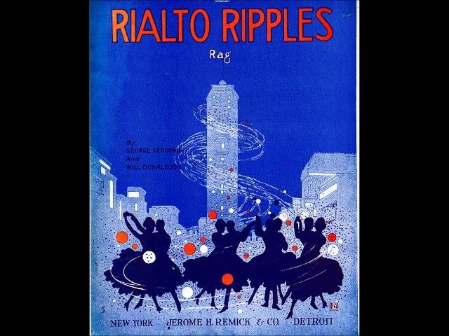 Rialto Ripples (1917), Will Donaldson & George Gershwin, performed by Elliott Adams and Tom Brier