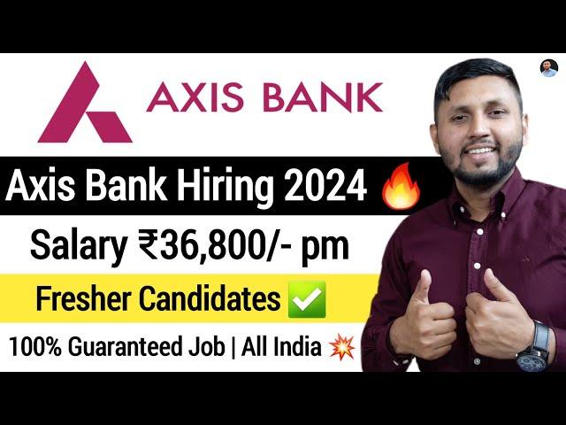 Axis Bank Recruitment 2024 | 100% Guaranteed Job | Axis Bank Young Bankers Programme | Bank Jobs