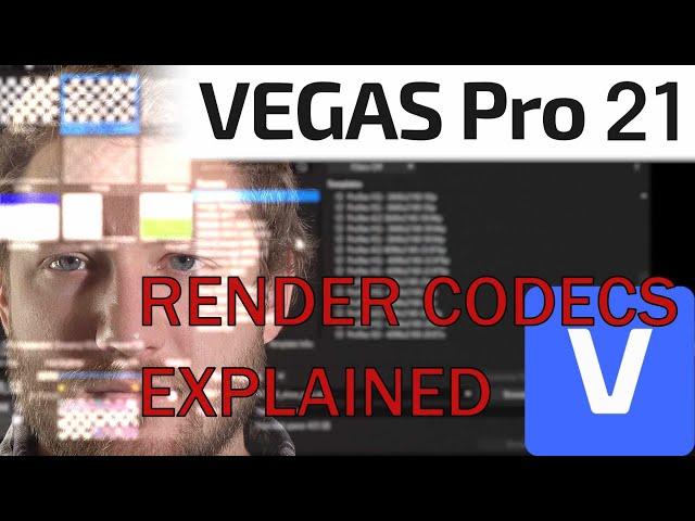 Every Single Render Codec Explained for VEGAS Pro 21