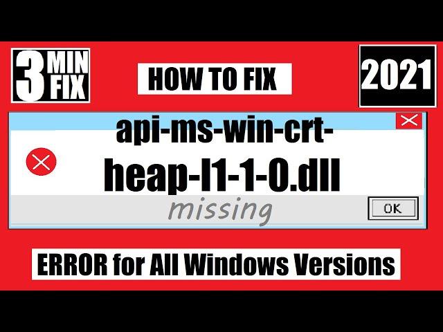 [𝟚𝟘𝟚𝟙] How To Fix api-ms-win-crt-heap-l1-1-0.dll Missing/Not Found Error Windows 10 32 bit/64 bit