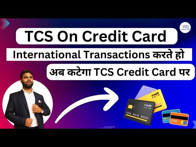 TCS On Credit Card Payments On International Transactions under income | TCS on Credit card payment