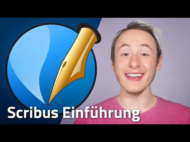 Scribus Tutorial Deutsch [0/5] – 2022