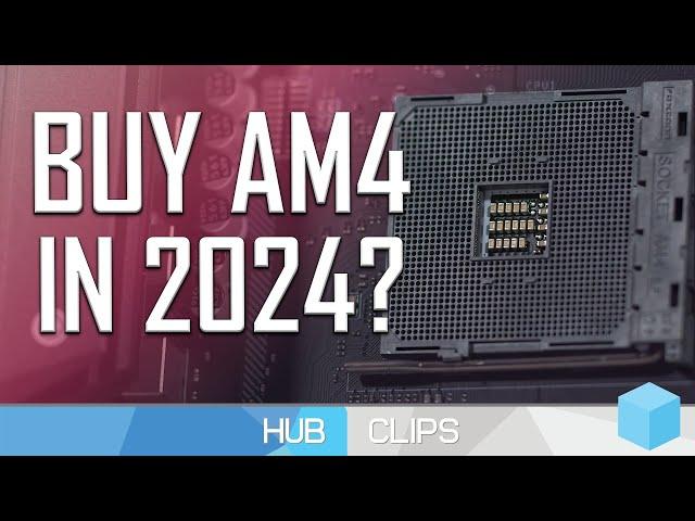 Is AM4 worth buying in 2024?