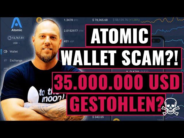 ATOMIC WALLET HACK? Was ist mit mehr als 35 Millionen USD passiert? Atomic Wallet Scam?