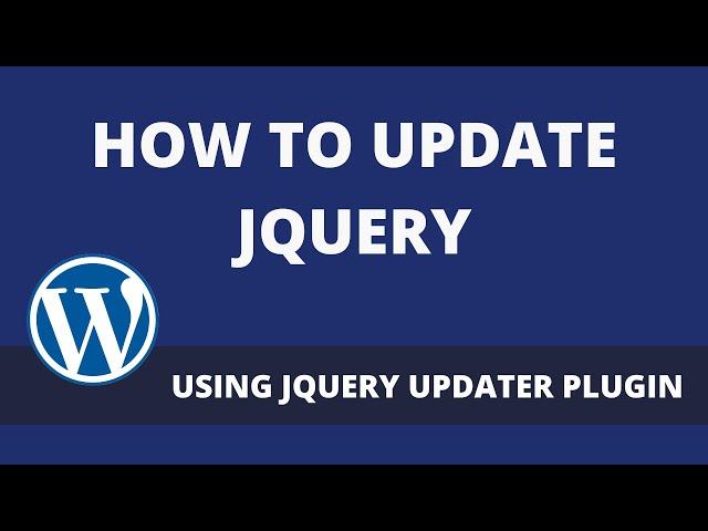 How To Update jQuery Using jQuery Updater Plugin [2022]