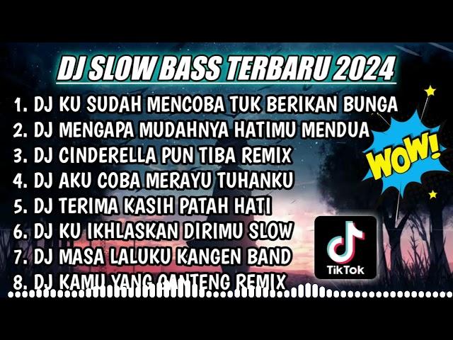 DJ SLOW FULL BASS TERBARU 2024 || DJ ORANG YANG SALAH  REMIX FULL ALBUM TERBARU 2024