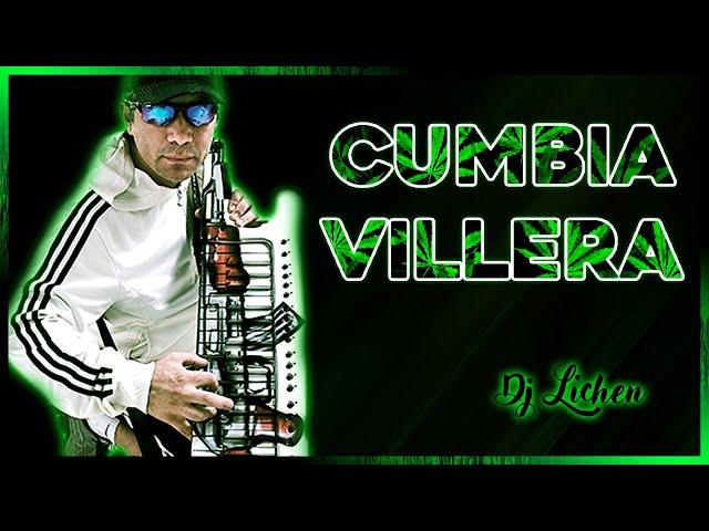 CUMBIA VILLERA MIX  - Enganchados -  Dj Lichen