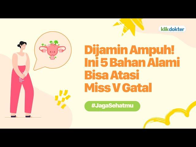 Dijamin Ampuh! Ini 5 Bahan Alami Bisa Atasi Miss V Gatal